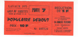 1640 TICKET Entrée Gala De Variétés 2 Sept 1973  LAVAUR 81 Réduction  Pour L'Opérette La  ROUTE FLEURIE Hirigoyen  Genés - Eintrittskarten
