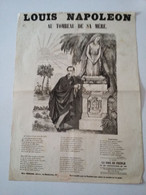 Affiche Feuille Volante  Louis Napoléon  Au Tombeau De Sa Mère Hortense De Beauharnais -Arenenberg   2 è République 1848 - Afiches