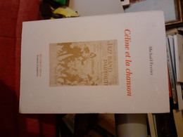 Celine Et La Chanson Par Ferrier Ed  Du Lerot - Altri Classici
