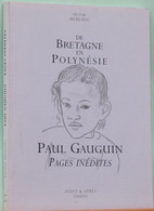 Peinture - Paul Gauguin, De Bretagne En Polynésie (pages Inédites) Avant Et Après Tahiti Par Victor Merlhès - Arte