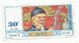 JC , Billet De Loterie Nationale, 30 E, Groupe 3 , Trentième Tranche  1960, 26 NF, LES JADES ,Chine - Billets De Loterie
