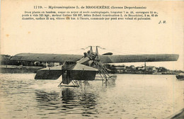 Thème Aviation * Hydravion * Hydroaéroplane I. DE BROUCKERE * Licence DEPERDUSSIN * Avion - ....-1914: Vorläufer