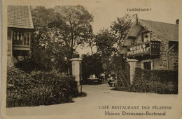 Tancremont // Cafe Rataurant Des Pelwrins - Maison Deroanne - Bertrand 19?? Ed. Desaix - Sonstige & Ohne Zuordnung