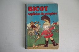 BICOT CAPITAINE DE POMPIERS. HACHETTE PARIS 1934. BON ETAT. - Hachette