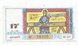 JC , Billet De Loterie Nationale,  17 E, Groupe 2, Dix-septième Tranche 1960, 26 NF, L'arithmétique - Biglietti Della Lotteria
