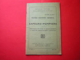 LIVRET SAPEURS POMPIERS TEXTES D'INTERET GENERAL TIRAGE A PART JOURNAL OFFICIERL N° 53-20 S MARS 1953 - Pompiers