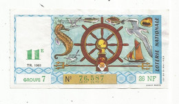 JC , Billet De Loterie Nationale,  11 E, Groupe 7, Onzième Tranche 1961, 26 NF, Bateau ,mer - Loterijbiljetten