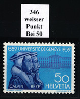 346 "markanter Weisser Punkt Links über 50" - Postfrisch/**/MNH - Abarten