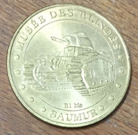 49 SAUMUR CHAR B1 BIS 39/45 WW MDP 2005 MÉDAILLE SOUVENIR MONNAIE DE PARIS JETON TOURISTIQUE TOKEN MEDALS COINS - 2005