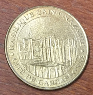 11 CARCASSONNE BASILIQUE SAINT-NAZAIRE MDP 2006 MÉDAILLE SOUVENIR MONNAIE DE PARIS JETON TOURISTIQUE MEDALS COINS TOKENS - 2006