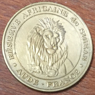 11 SIGEAN LE LION N°1 MDP 2005 MÉDAILLE SOUVENIR MONNAIE DE PARIS JETON TOURISTIQUE MEDALS COINS TOKENS - 2005