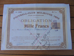 FRANCE - 68 - MULHOUSE 1921 - FOOTBAL-CLUB MULHOUSE 1893 - OBLIGATION DE 1 000 FRS - Other & Unclassified