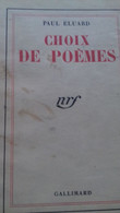 Choix De Poèmes PAUL ELUARD Gallimard 1941 - Auteurs Français