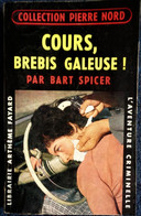 Col. Pierre Nord - Cours, Brebis Galeuse ! -  L'aventure Criminelle  N° 55 - Librairie Arthème Fayard - (1959) . - Arthème Fayard - Autres