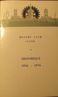 Rotary Club Gent - Historisch Overzicht 1926-1976 - Historia