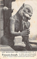 Guerre 14/18    15      Satyrique. Politique.  François Joseph .Le Monstre Des Cathédrales   Voir Scan) - War 1914-18