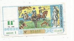 JC , Billet De Loterie Nationale,  11 E, Groupe 1, Onzième Tranche 1960, 17,50 NF,  La Chasse Au XVII E Siècle - Billets De Loterie