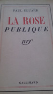 La Rose Publique PAUL ELUARD Gallimard 1934 - Auteurs Français