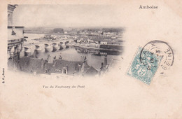 Pionnière. (37) AMBOISE. Vue Du Faubourg Du Pont - Amboise