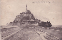 (50) MONT ST MICHEL . Le Départ Du Train - Le Mont Saint Michel