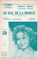 SHIRLEY TEMPLE - AU BAL DE LA MORUE - 1936 - TRES BON ETAT PROCHE DU NEUF - - Other