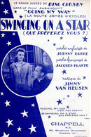 BING CROSBY - DU FILM GOING MY WAY - SWINGING ON A STAR - 1944 - ETAT COMME NEUF - - Compositeurs De Musique De Film