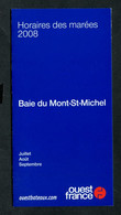 Horaires Des Marées 2008 De La Baie Du Mont Saint Michel - Saint Malo / Granville - Pub Areva - Beaumont - Hague - Europe