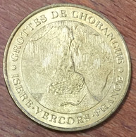 38 GROTTE DE CHORANCHE MDP 2005 MEDAILLE SOUVENIR MONNAIE DE PARIS JETON TOURISTIQUE MEDALS COINS TOKENS - 2005