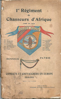 Livret Histoire 1er Régiment De Chasseurs D'Afrique Combats Et Chevauchées En Europe 1914 1919 Imp Charles Lavauzelle - 1914-18