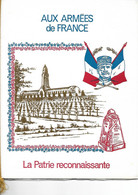 AUX ARMEES DE FRANCE, LA FRANCE RECONNAISSANTE, Très Beau Livret De 6 Pages Avec Oblitérations, Numéroté 182/250 Ex. RAR - Autres & Non Classés