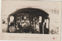 TRAINS C 201 LES LOCOMOTIVES FRANCAISES (ETAT) MACHINE No 231-031 VUE INTERIEURE DE L'ABRI DU MECANICIEN - Treinen