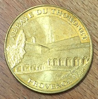83 ABBAYE DU THORONET PROVENCE MDP 2010 MÉDAILLE SOUVENIR MONNAIE DE PARIS JETON TOURISTIQUE MEDALS COINS TOKENS - 2010