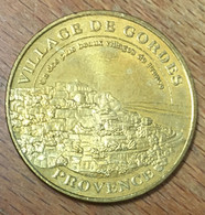 84 GORDES LE VILLAGE PROVENCE MDP 2010 MÉDAILLE SOUVENIR MONNAIE DE PARIS JETON TOURISTIQUE MEDALS COINS TOKENS - 2010