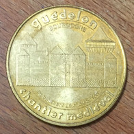 89 GUÉDELON CHANTIER MÉDIÉVAL CHÂTEAU MDP 2010 MÉDAILLE SOUVENIR MONNAIE DE PARIS JETON TOURISTIQUE MEDALS COINS TOKENS - 2010