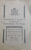 History Of The Confraternity And Guide Of The Museum - Door J. Pollet - Sint-Sebastiaan Sgilde - Schuttersgilde - Brugge - Histoire