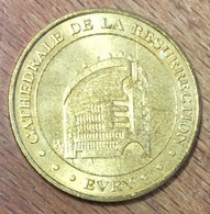 91 ÉVRY CATHÉDRALE DE LA RÉSURRECTION MDP 2005 MÉDAILLE SOUVENIR MONNAIE DE PARIS JETON TOURISTIQUE MEDALS TOKENS COINS - 2005