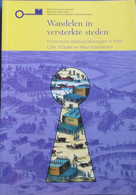 Historische Stadsverkenningen In Kent, Côte D'Opale En West-Vlaanderen - Fortificaties Lo Menen Ieper - Historia