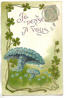 Carte En Relief 1906 / Je Pense à Vous / Champignons En Myosotis, Trèfles / SENS 89 - Mushrooms