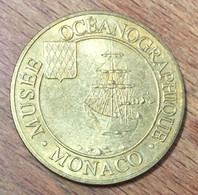 98 MONACO MUSÉE OCÉANOGRAPHIQUE MDP 2004 MÉDAILLE SOUVENIR MONNAIE DE PARIS JETON TOURISTIQUE MEDALS COINS TOKENS - 2004