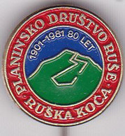 SLOVENIA  - PIN , BADGE  --  P. D.  RUSE  --  CLIMBING SOCIETY, MOUNTAINEERING, ALPINISM - Alpinismo, Escalada