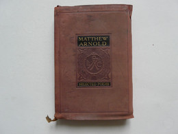 MATTHEW ARNOLD - SELECTED POEMS ( George G. HARRAP & Cie - London) - 1850-1899