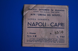 TICKET BIGLIETTI M/N "SIRENA DEL GOLFO"NAPOLI // CAPRI-☛LINEA DIRETTA 1é CLASSE Titre Transport Billet-FRATELLI SAVARESE - Europa