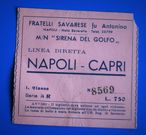 TICKET BIGLIETTI M/N "SIRENA DEL GOLFO"NAPOLI // CAPRI-☛LINEA DIRETTA 1é CLASSE Titre Transport Billet-FRATELLI SAVARESE - Europe