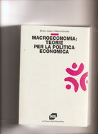 Bruno Jossa/Marco Musella "MACROECONOMIA: TEORIE PER LA POLITICA ECONOMICA" Pagg. 810 NUOVO - Recht Und Wirtschaft