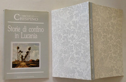 M. Crispino Storie Di Confino In Lucania Edizioni Osanna Venosa 1990 - Unclassified