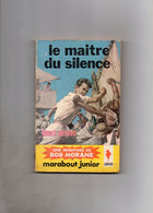 Henri Vernes. Bob Morane Le Maitre Du Silence. Couverture De Pierre Joubert. - Marabout Junior