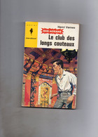 Henri Vernes. Bob Morane Le Club Des Longs Couteaux. Couverture De Pierre Joubert. - Marabout Junior