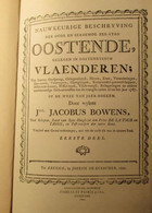 Nauwkeurige Beschryving Der ... Zee-stad Oostende, ...  1792 -  Door Jacob Bouwens - Herdruk Uit 1968 - Historia