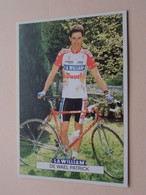 DE WAEL PATRICK ( LA WILLIAM ) Format PK/CP ( Blanco Achterzijde ) ! - Cyclisme