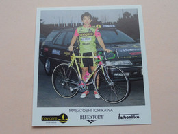 MASATOSHI ICHIKAWA ( NAVIGARE * BLUE STORM * ITALBONIFICA ) Carte Format 10,5 X 11,5 Cm. ( Blanco Rug ) ! - Cyclisme